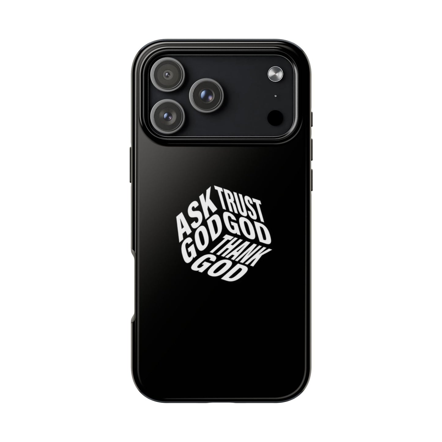 Ask, Trust & Thank God Phone Case - SmartHomeGoodies