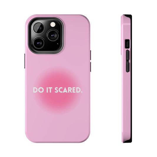 Do It Scared Phone Case - SmartHomeGoodies