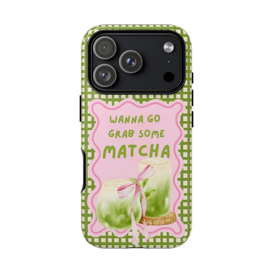 Wanna Go Grab Some Matcha Phone Case - SmartHomeGoodies