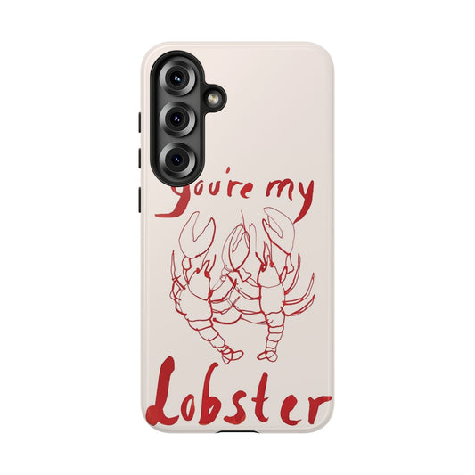 You're My Lobster Phone Case - SmartHomeGoodies