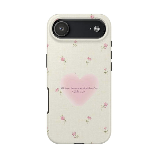 1 John 4:19 Scripture Phone Case - SmartHomeGoodies