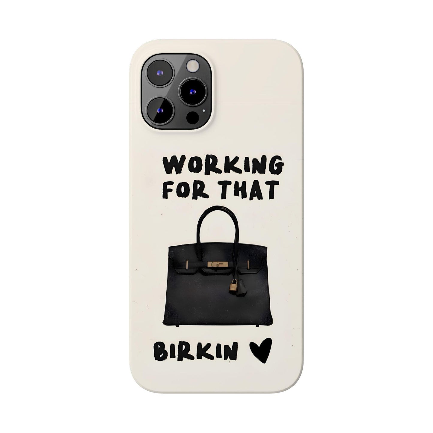 Working for that Luxe Bag Slim iPhone Cases