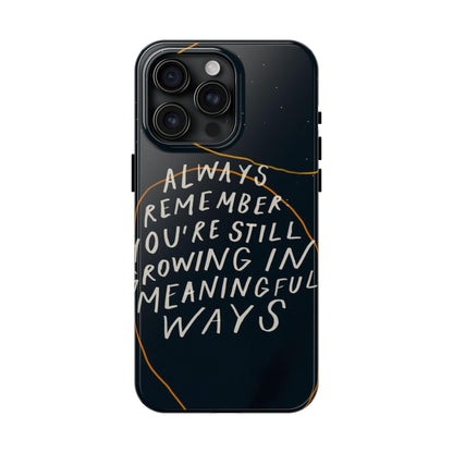 Always Growing Tough iPhone Cases