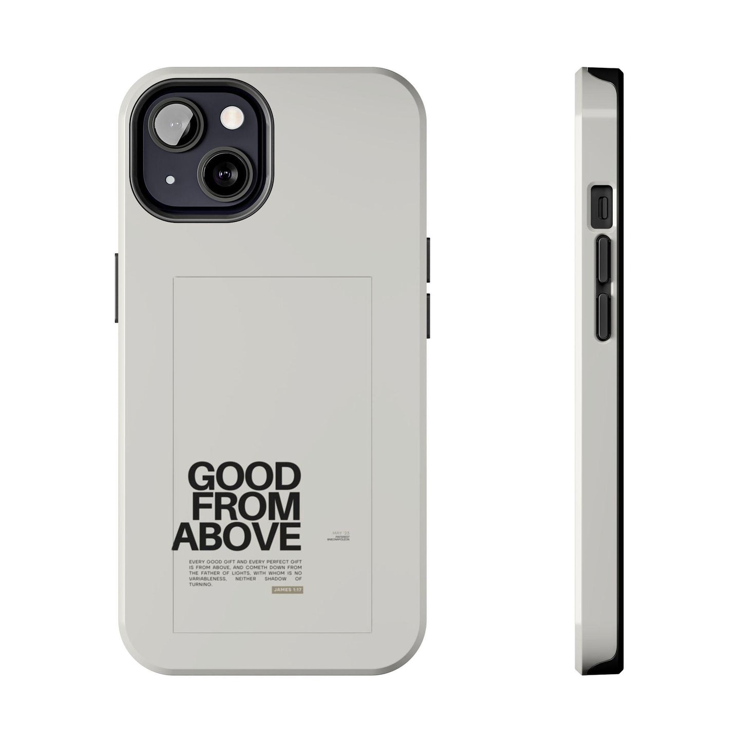 Good From Above Scripture iPhone Cases