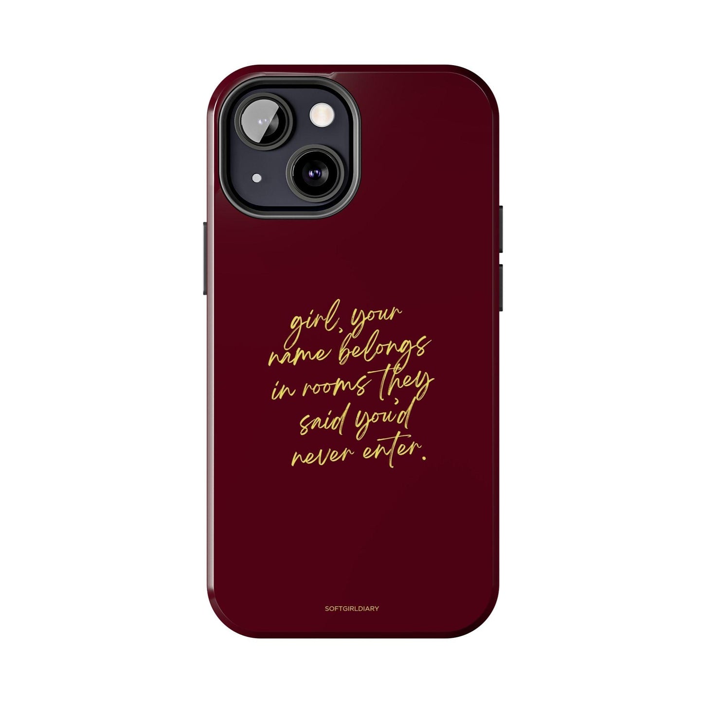 "Your Name Belongs" Tough Women Empowerment iPhone Cases