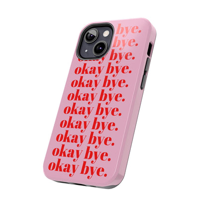 okay bye. Pink & Red Tough iPhone Cases