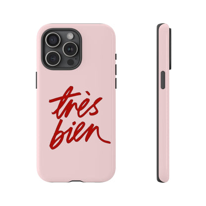 Très Bien Phone Case