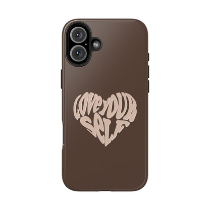 Love Your Self Tough iPhone Cases in Chocolate Brown