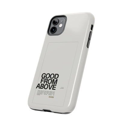 Good From Above Scripture iPhone Cases