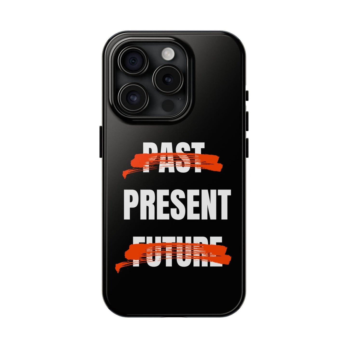 Past Present Future Tough iPhone Cases