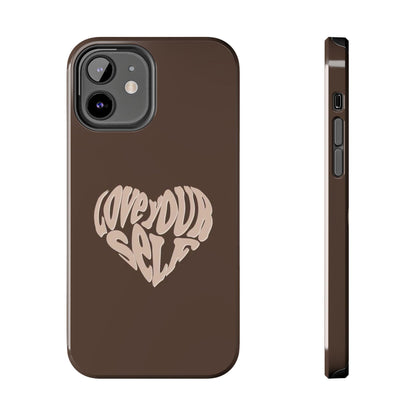 Love Your Self Tough iPhone Cases in Chocolate Brown