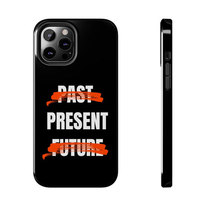 Past Present Future Tough iPhone Cases