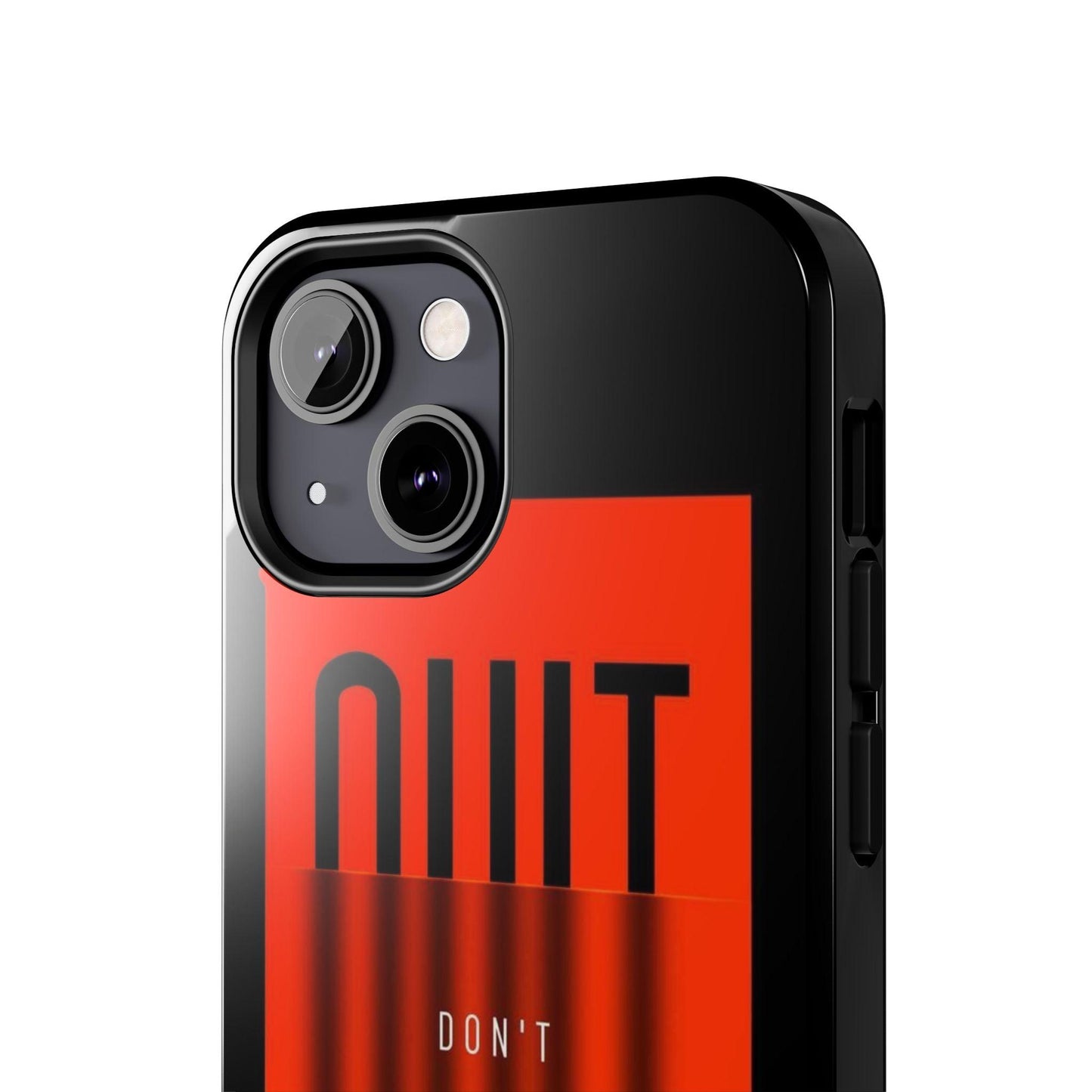 Don't Quit Tough iPhone Cases