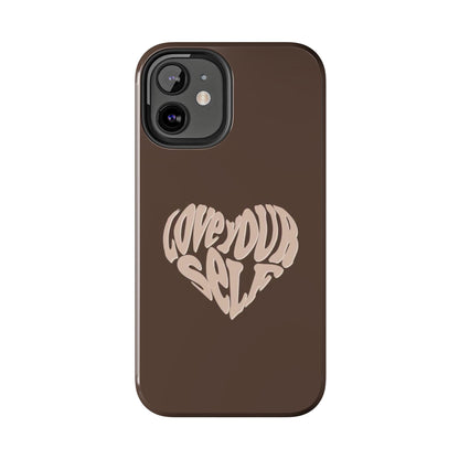 Love Your Self Tough iPhone Cases in Chocolate Brown