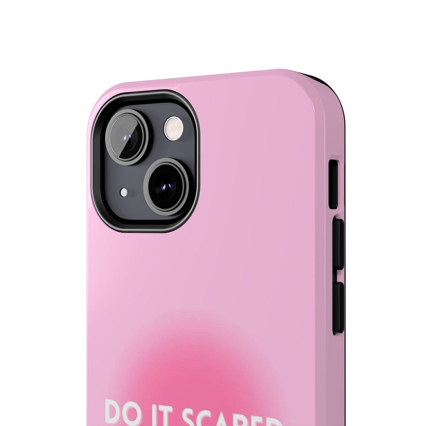 Do It Scared Tough iPhone Cases in Pink Aura