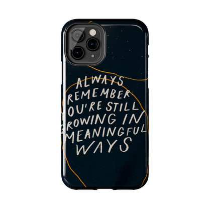 Always Growing Tough iPhone Cases