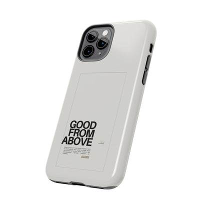 Good From Above Scripture iPhone Cases