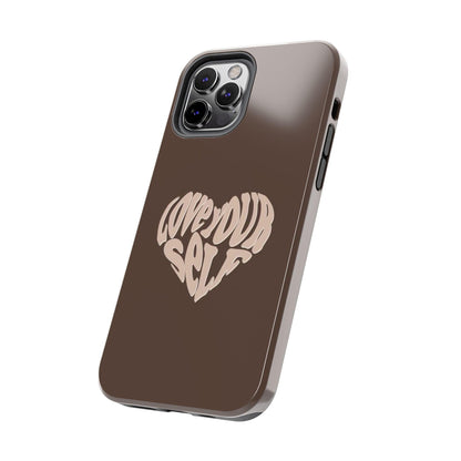 Love Your Self Tough iPhone Cases in Chocolate Brown