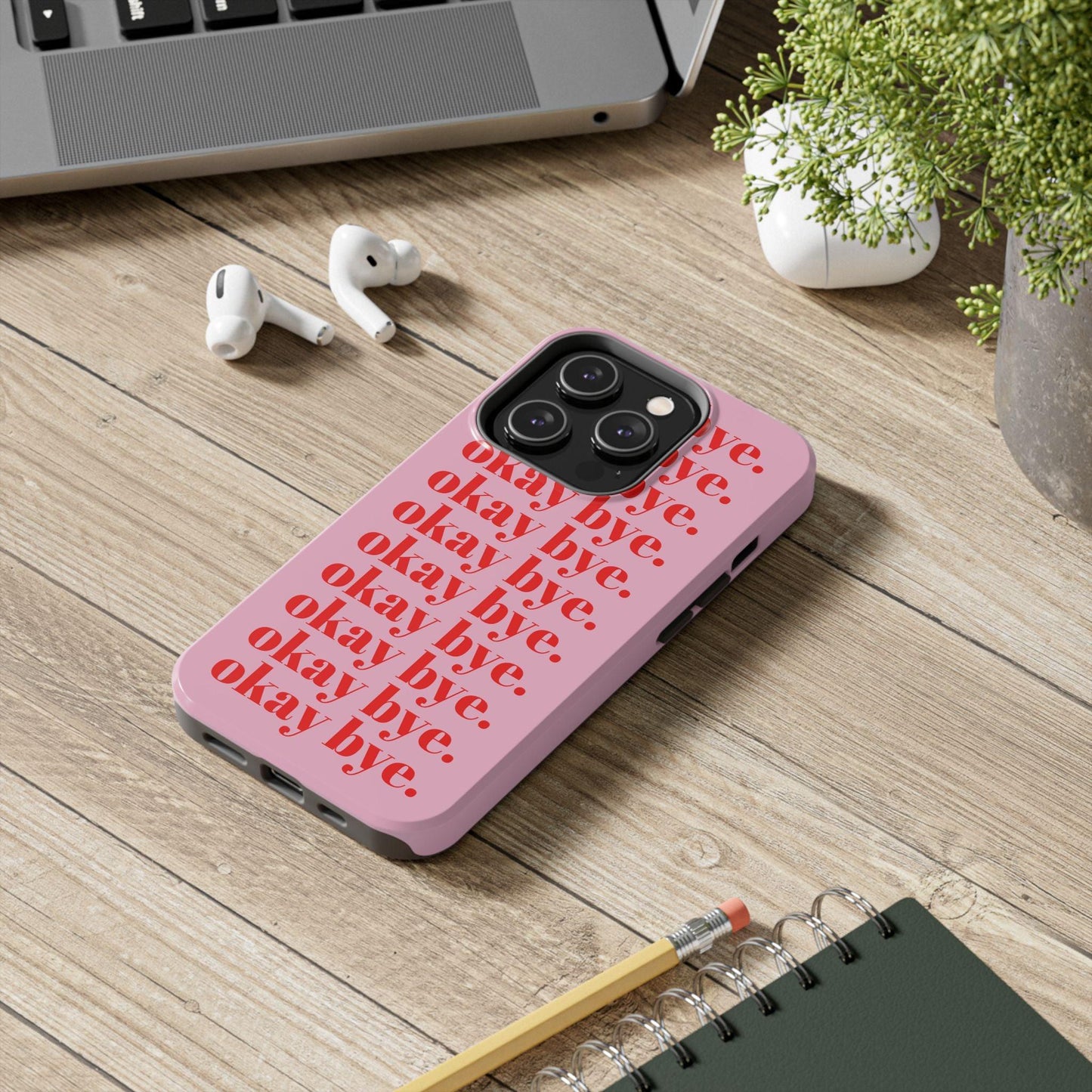 okay bye. Pink & Red Tough iPhone Cases