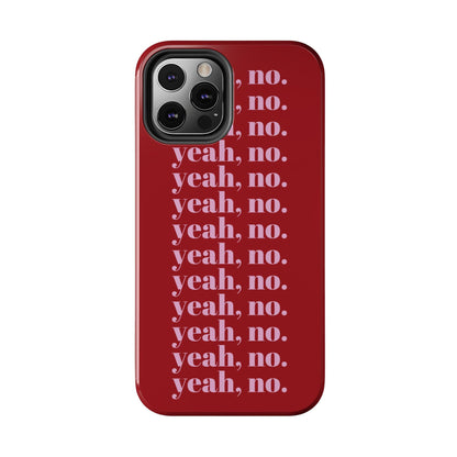 yeah, no. Quirky Tough iPhone Cases in red