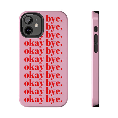 okay bye. Pink & Red Tough iPhone Cases