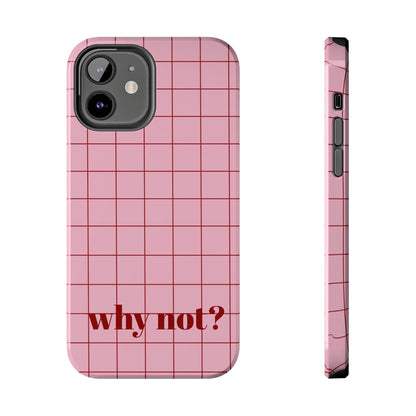 why not? Quirky Tough iPhone Cases - Pink & Red