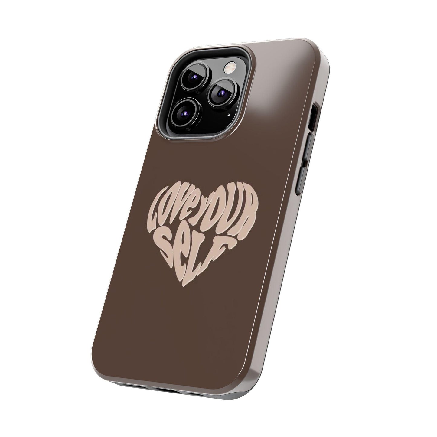 Love Your Self Tough iPhone Cases in Chocolate Brown