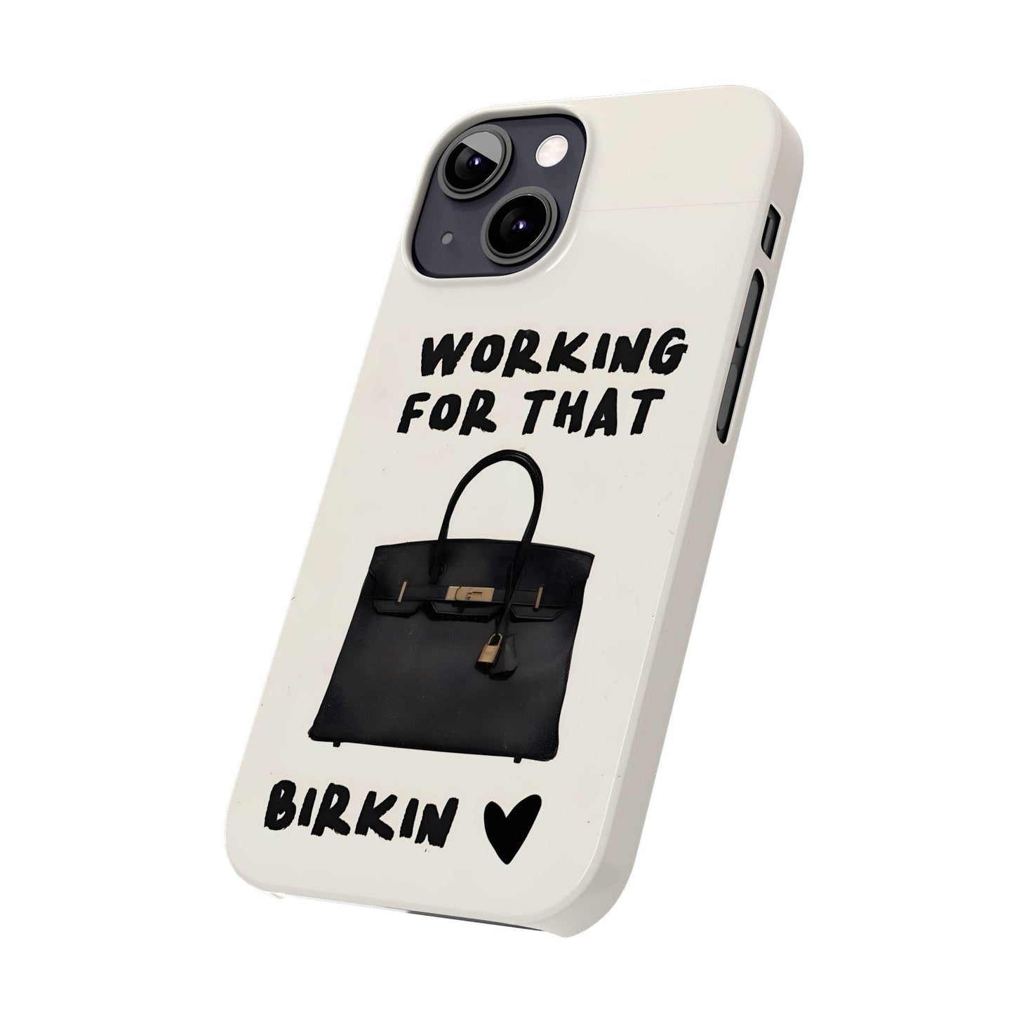 Working for that Luxe Bag Slim iPhone Cases