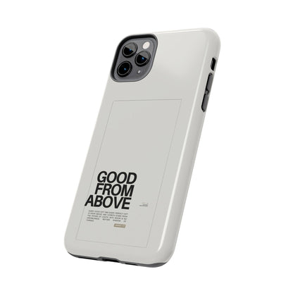 Good From Above Scripture iPhone Cases