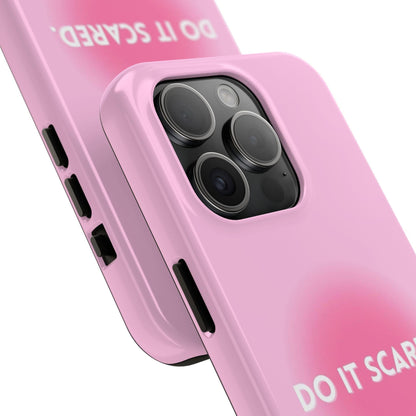 Do It Scared Tough iPhone Cases in Pink Aura