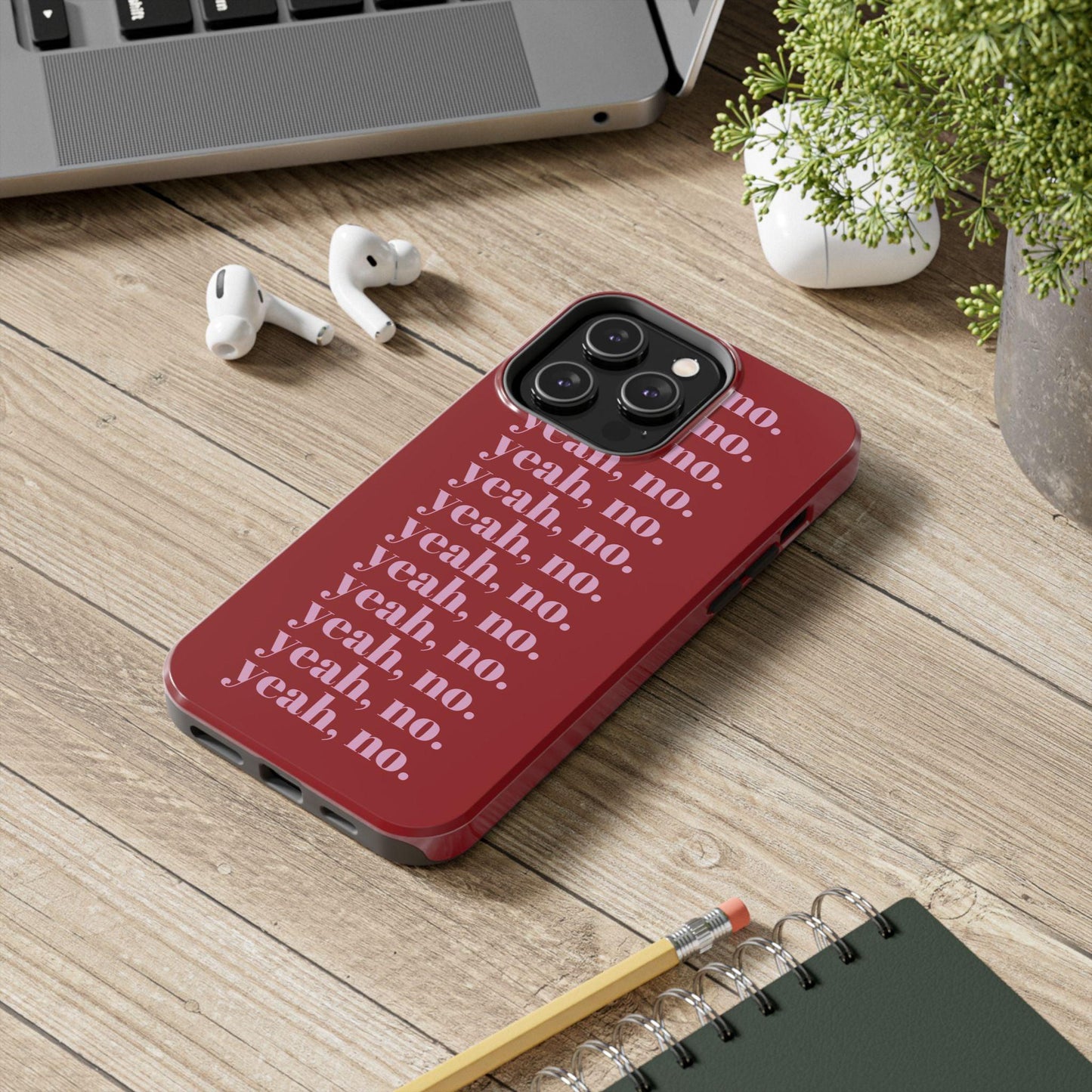 yeah, no. Quirky Tough iPhone Cases in red