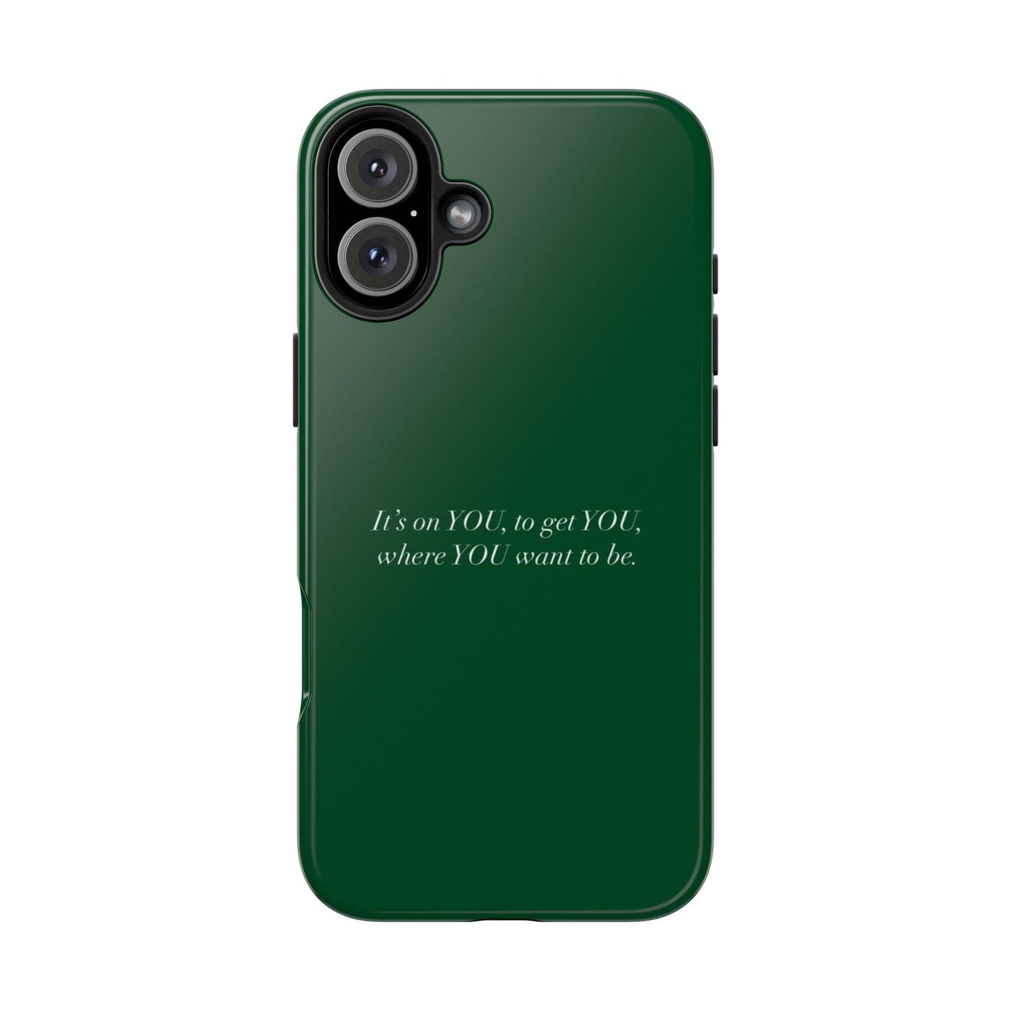 It's on You Motivational Tough iPhone Cases