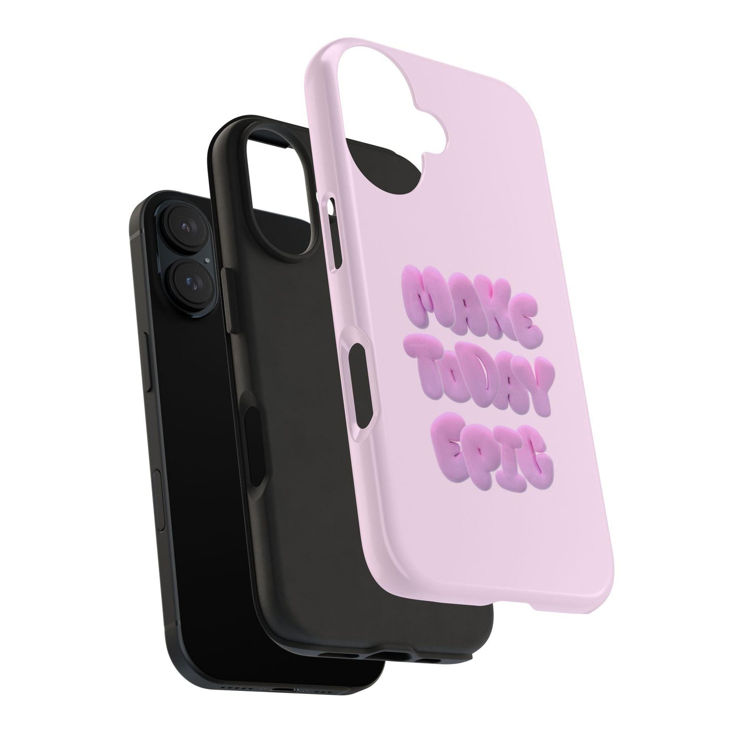 Make Today Epic Tough iPhone Cases