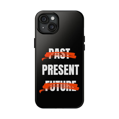 Past Present Future Tough iPhone Cases