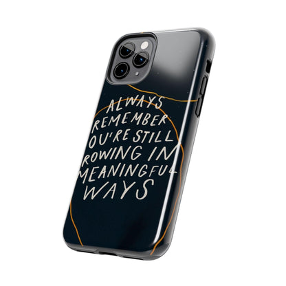 Always Growing Tough iPhone Cases