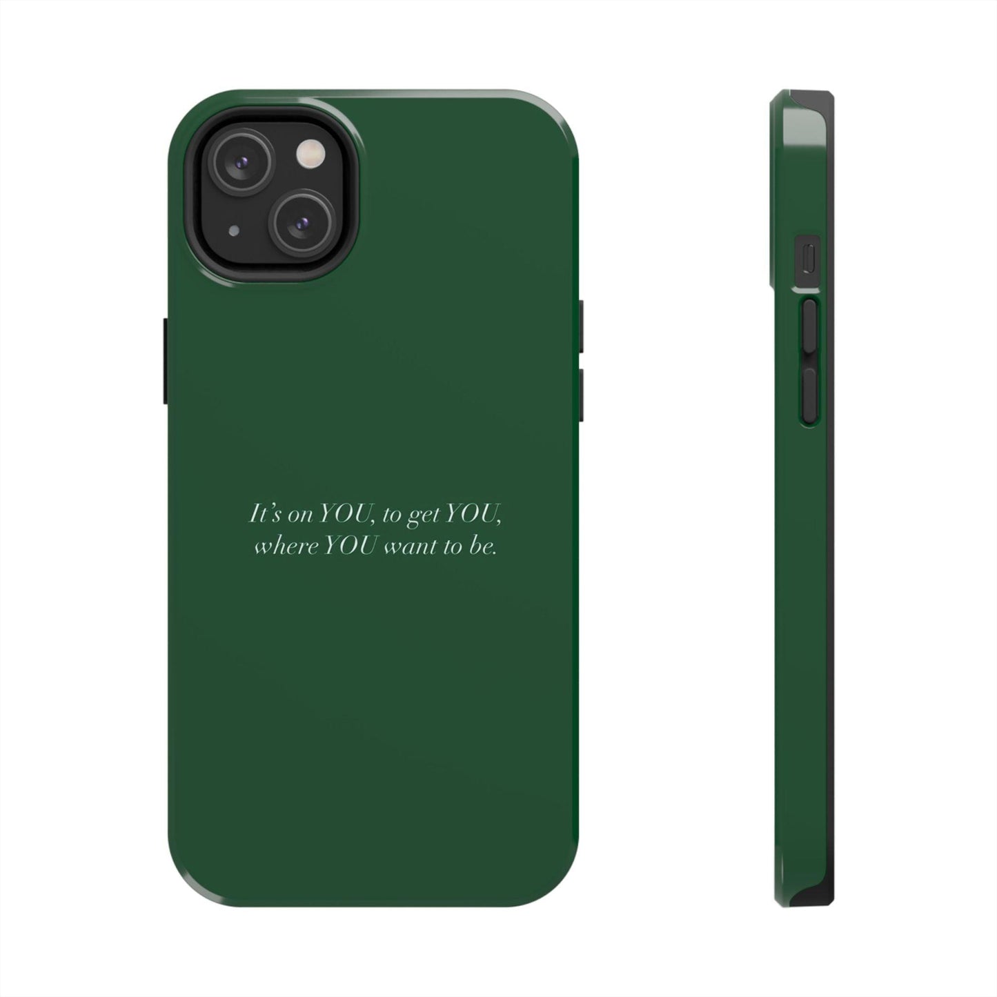 It's on You Motivational Tough iPhone Cases