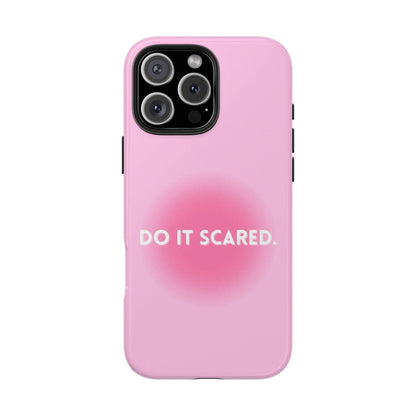 Do It Scared Tough iPhone Cases in Pink Aura