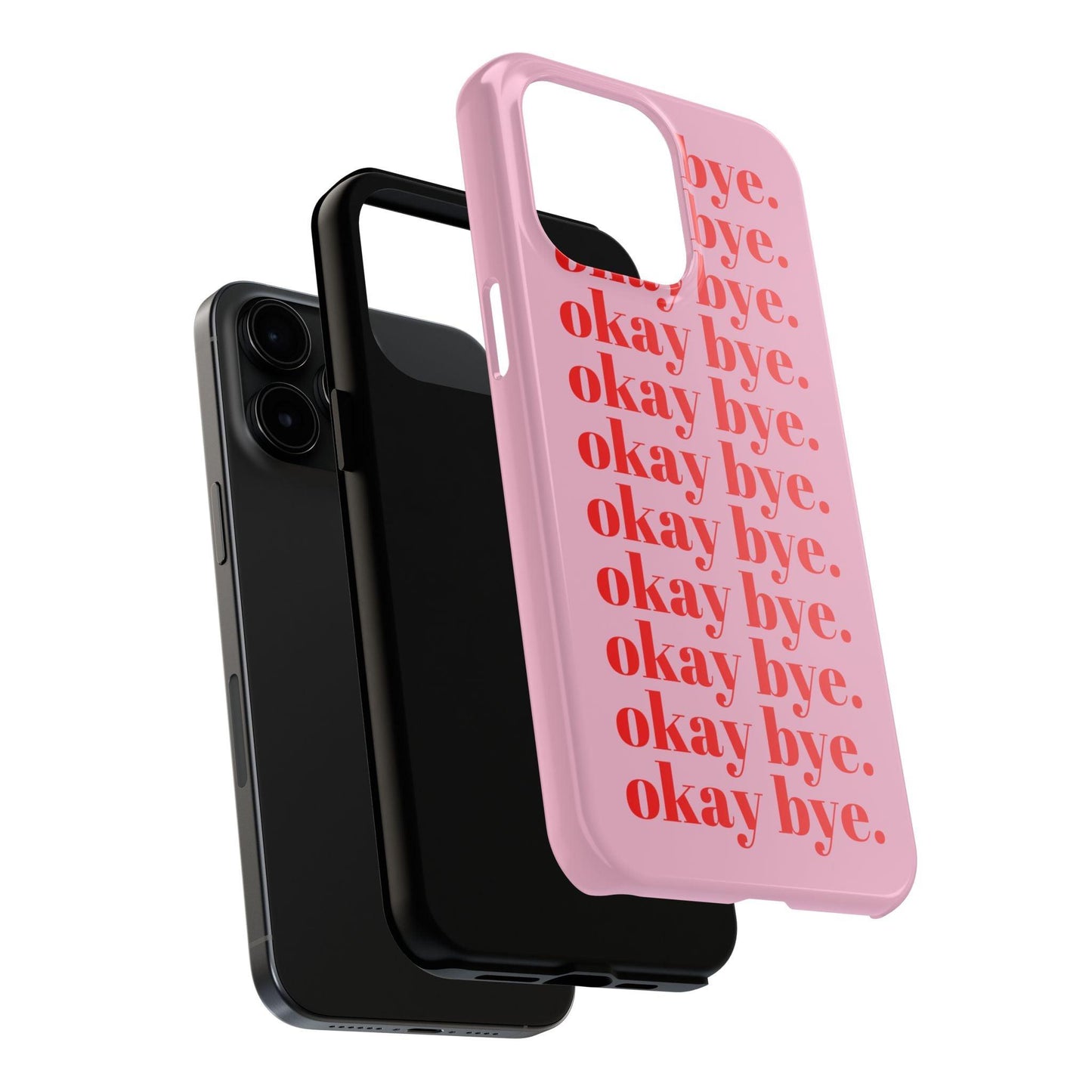 okay bye. Pink & Red Tough iPhone Cases