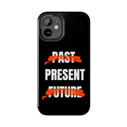 Past Present Future Tough iPhone Cases