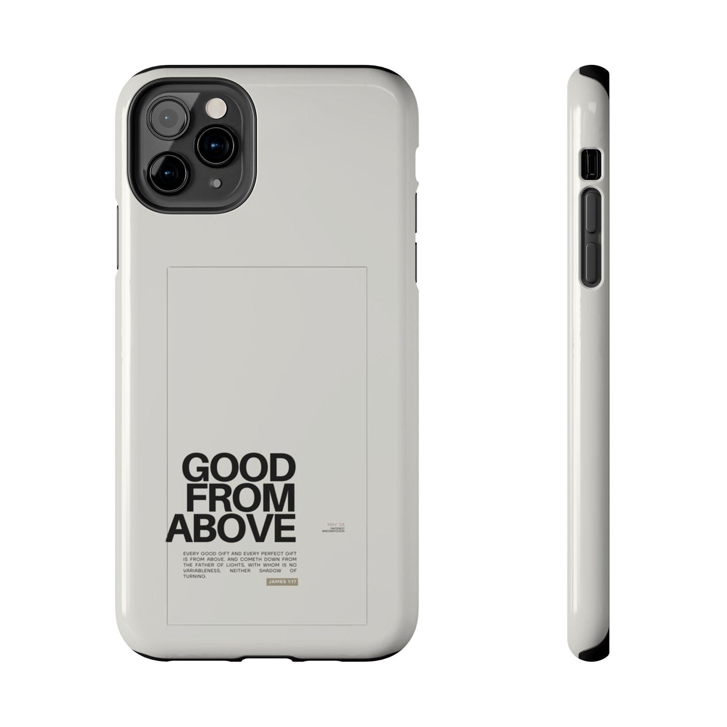 Good From Above Scripture iPhone Cases