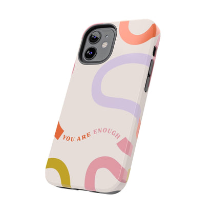 You Are Enough Tough iPhone Cases