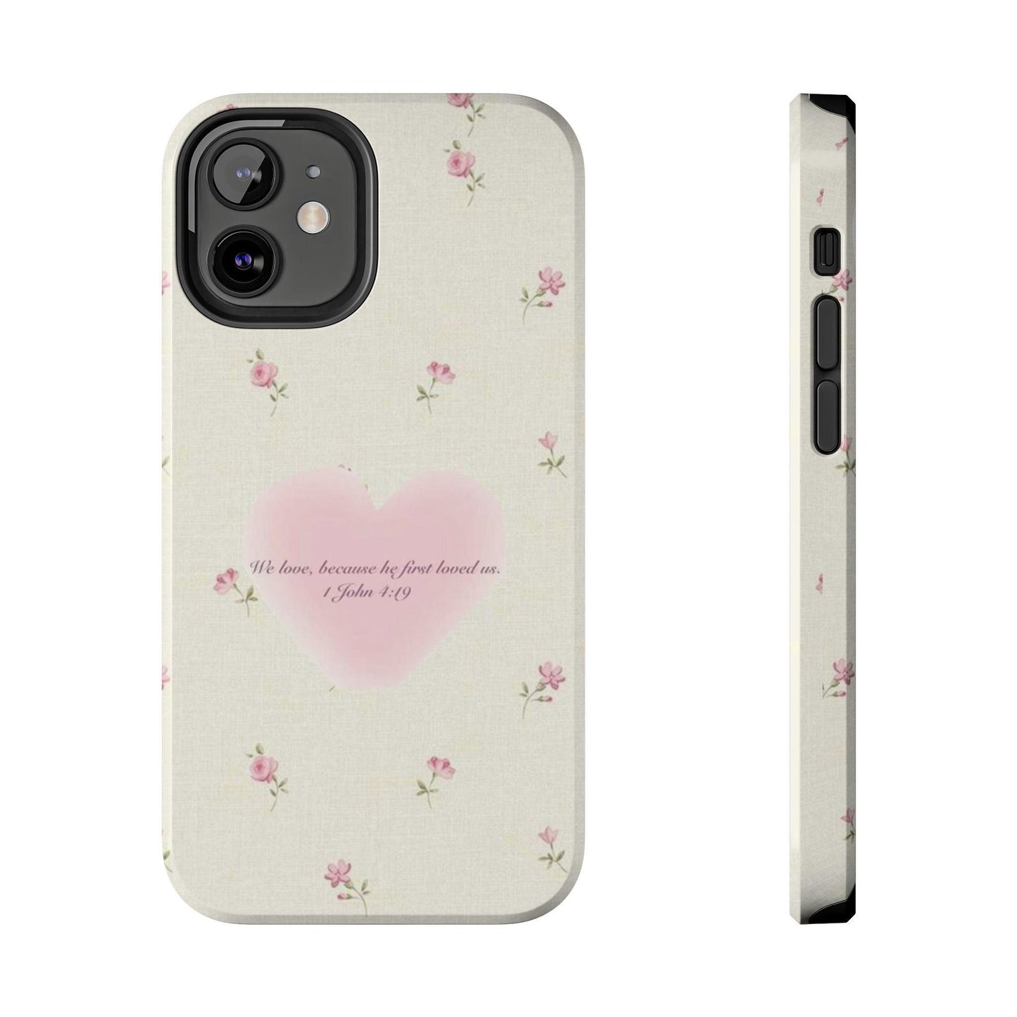 1 John 4:19 Scripture Inspired iPhone Cases