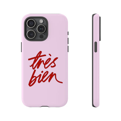 Très Bien Phone Case
