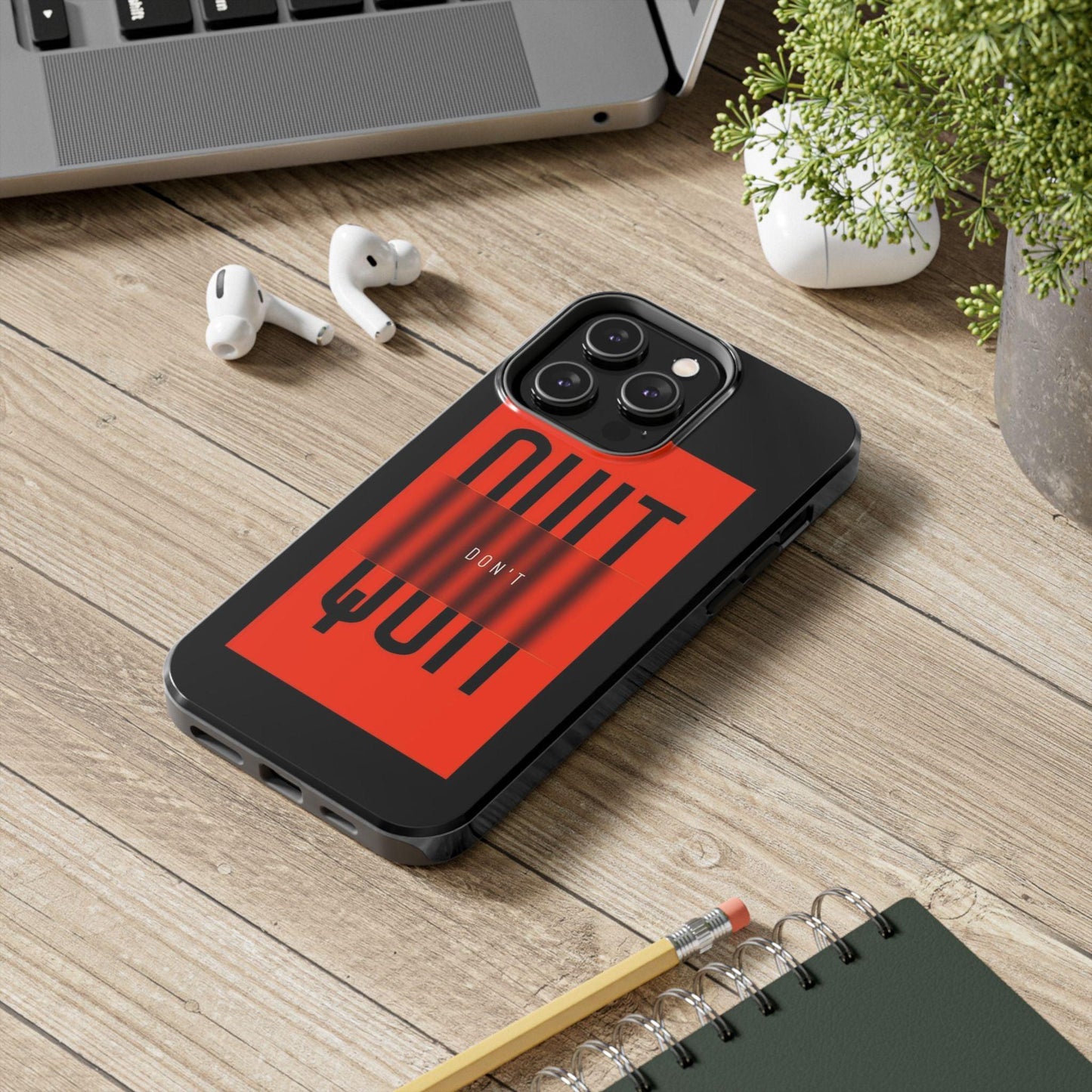 Don't Quit Tough iPhone Cases