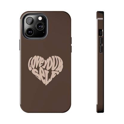 Love Your Self Tough iPhone Cases in Chocolate Brown