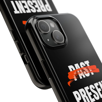 Past Present Future Tough iPhone Cases