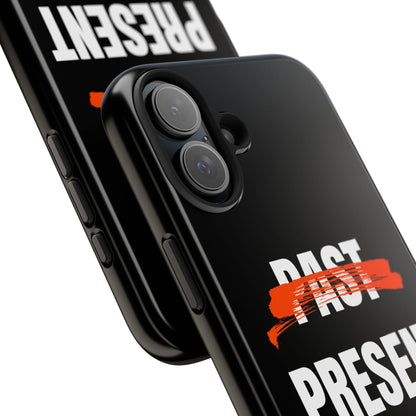 Past Present Future Tough iPhone Cases