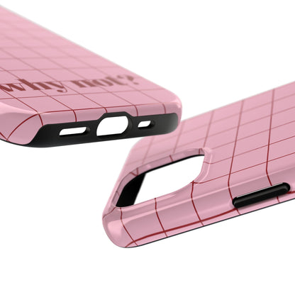 why not? Quirky Tough iPhone Cases - Pink & Red