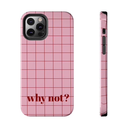 why not? Quirky Tough iPhone Cases - Pink & Red