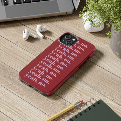 yeah, no. Quirky Tough iPhone Cases in red